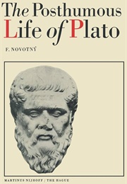 The Posthumous Life of Plato (F. Novotny)
