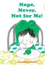 Nope, Never, Not for Me! (Samantha Cotterill)