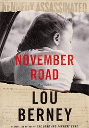 November Road: A Novel (Berney, Lou)