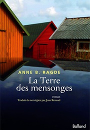 La Terre Des Mensonges (Anne B. Radge)