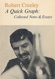 A Quick Graph: Collected Notes &amp; Essays (Robert Creeley - Edited by Donald Allen)