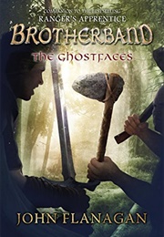 The Ghostfaces (The Brotherband Chronicles #6) (John Flanagan)