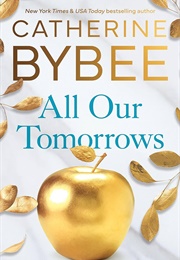 All Our Tomorrows (Catherine Bybee)