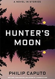 Hunter's Moon (Philip Caputo)
