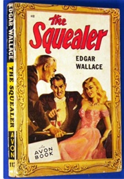 The Squealer (Edgar Wallace)