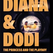 Diana & Dodi, the Princess and the Playboy
