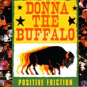 Donna the Bufalo - Positive Friction (2000)