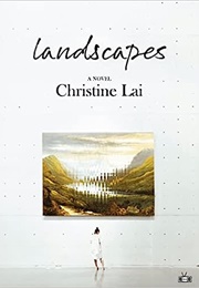 Landscapes (Christine Lai)