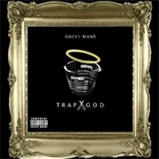 Gucci Mane - Trap God
