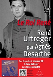Le Roi René (Agnès Desarthe)