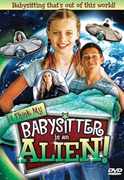 I Think My Babysitter Is an Alien (2015)