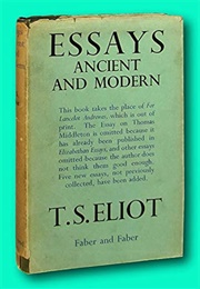 Essays Ancient &amp; Modern (T. S. Eliot)
