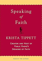 Speaking of Faith (Krista Tippett)