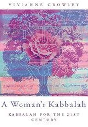 A Woman's Kabbalah (Vivianne Crowley)