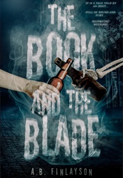 The Book and the Blade (A.B. Finlayson)