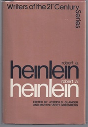 Robert A. Heinlein (Writers of the 21st Century) (Joseph D. Olander & Martin Harry Greenberg)