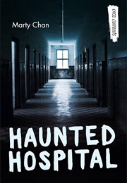 Haunted Hospital (Marty Chan)