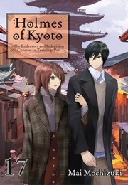 Holmes of Kyoto: Volume 17 (Mai Mochizuki)