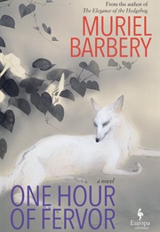 One Hour of Fervor (Muriel Barbery)