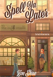 Spell Ya Later (Zoe Shae)