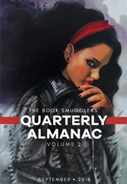 The Book Smugglers' Quarterly Almanac: Volume 2 (The Book Smugglers)