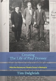Creating the Life of Paul Dresser (Tim Dalgleish)