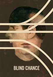 'Blind Chance' - The Chaos Theory/Butterfly Effect Movie (1987)