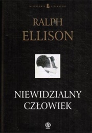 "Niewidzialny Człowiek" (Ralph Ellison)