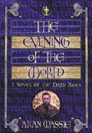 The Evening of the World (Allan Massie)