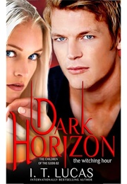 Dark Horizon the Witching Hour (I.T. Lucas)