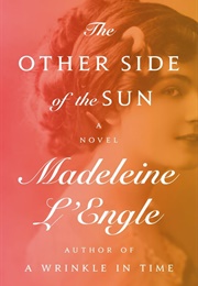 The Other Side of the Sun: A Novel (L'engle, Madeleine)