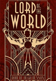 Lord of the World (Robert Hugh Benson)