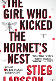 The Girl Who Kicked the Hornet's Nest (Stieg Larsson)