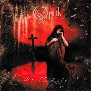 Opeth - Still Life