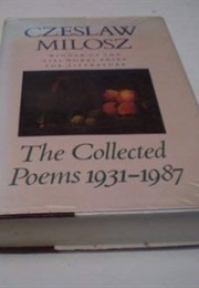 The Collected Poems 1931-1987 (Czeslaw Milosz)
