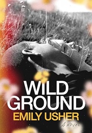 Wild Ground (Emily Usher)
