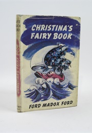 Christina's Fairy Book (Ford Madox Ford)