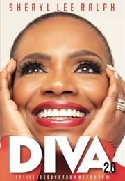 Diva 2.0: 12 Life Lessons From Me for You! (Sheryl Lee Ralph)
