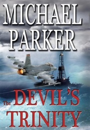 The Devil's Trinity (Michael Parker)