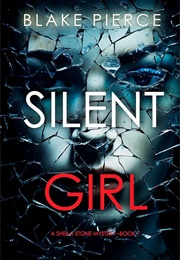 Silent Girl (Pierce, Blake)