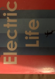 Electric Life (Rachel Delahaye)