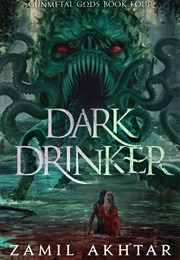 Dark Drinker (Zamil Akhtar)
