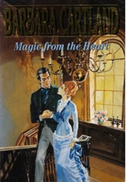 Magic From the Heart (Barbara Cartland)