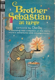 Brother Sebastian at Large (Chon Day)