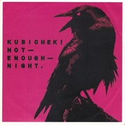 Kubichek! - Not Enough Night