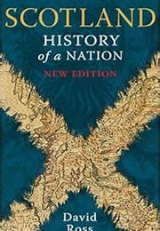 Scotland: History of a Nation (David Ross)