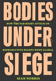 Bodies Under Siege (Sian Norris)