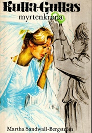Kulla-Gullas Myrtenkrona (Martha Sandwall-Bergström)