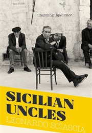 Sicilian Uncles (Leonardo Sciascla)