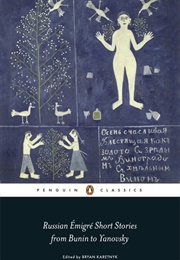 Russian Émigré Short Stories From Bunin to Yanovsky (Various)